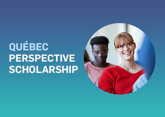 Québec Perspective Scholarship